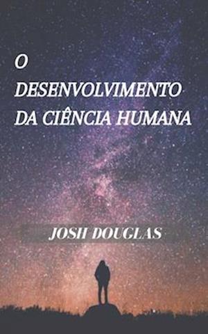 O desenvolvimento da ciência humana