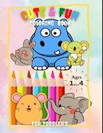 cute & fun coloring book: For Toddler's ages 1_4 