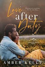 Love After Duty: An Enemies to Lovers Romance 