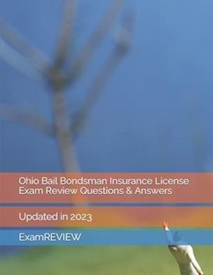 Ohio Bail Bondsman Insurance License Exam Review Questions & Answers