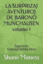 LA SURPRIZAJ AVENTUROJ DE BARONO MUNCHAUSEN volumo 1: Esperanto tradukpraktika libro 