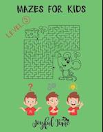 Mazes for kids - Level 3: 79 Mazes of medium-high difficulty to solve and color. Ages 6-10 