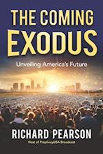 The Coming Exodus: Unveiling America's Future 