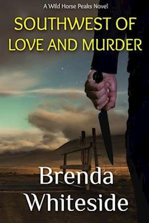 Southwest of Love and Murder