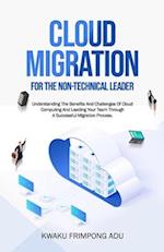 Cloud Migration for the Non-Technical Leader 