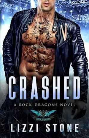 Crashed: A Contemporary Rockstar Romance