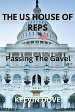THE US HOUSE OF REPS: Passing the Gavel 