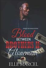 Blood Between Brothers II: Atonement 