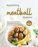 Appetizing Meatball Starters: Delicious Meatball Appetizer Recipes to Get the Party Started 