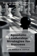 Apostolic Leadership: Strategies for Success 