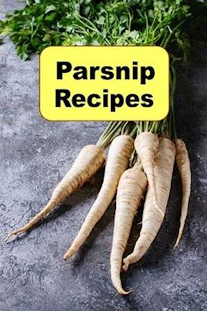 Parsnip Recipes