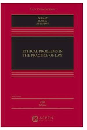 Ethical Problems in the Practice of Law