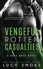 Vengeful Rotten Casualties 