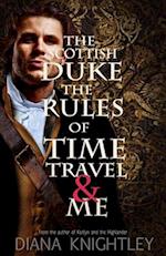 The Scottish Duke, the Rules of Time Travel, and Me 