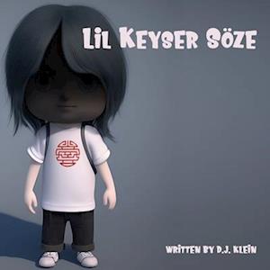 Lil Keyser Söze: Poof, and he's gone!