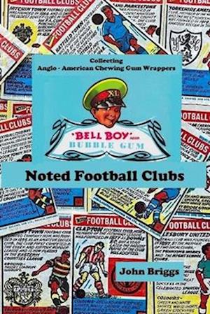 Collecting Anglo - American Chewing Gum Wrappers "Bell Boy" Noted Football Clubs