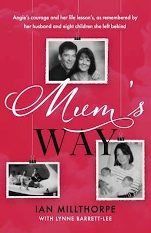 Mum's Way: A heartbreaking story of family, loss and love