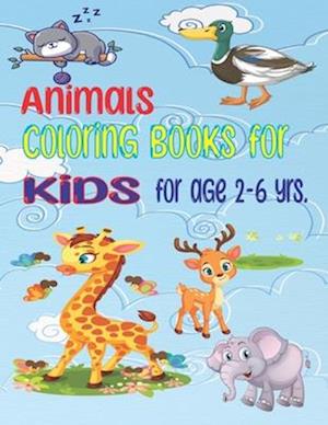 Animals Coloring book: for kids ages 2-6 : Cute cartoon animal Coloring book