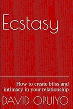 Ecstasy : How to create bliss and intimacy in your relationship 