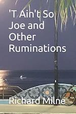 'T Ain't So Joe and Other Ruminations 