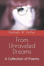 From Unraveled Dreams: A Collection of Poems 