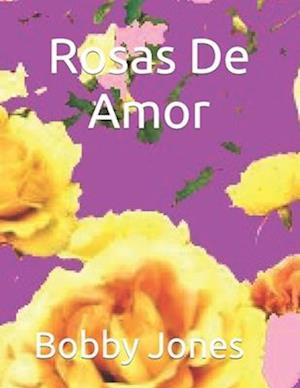 Rosas De Amor