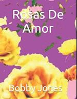 Rosas De Amor 