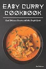 Easy Curry Cookbook: Cook Delicious Curries with this Simple Guide 