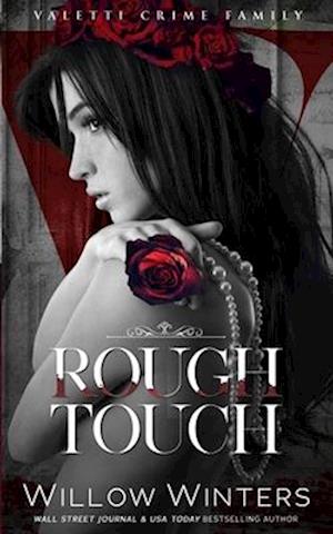 Rough Touch: A Bad Boy Mafia Romance