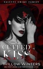 Cuffed Kiss: A Bad Boy Mafia Romance 