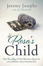 Rosa's Child: One Woman's Search for Her Past 