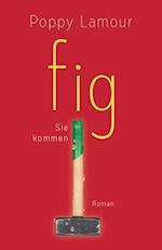 fig - Sie kommen