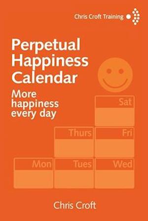 Perpetual Happiness Calendar: More happiness every day