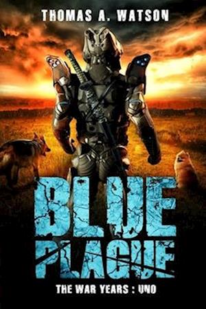 Blue Plague:The War Years-Uno: Book 9