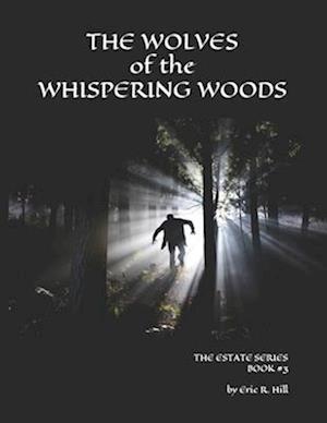 The Wolves of the Whispering Woods