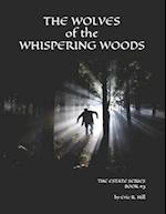 The Wolves of the Whispering Woods 