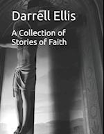 A Collection of Stories of Faith 