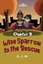 Wise Sparrow to the Rescue: Adam and Lily 