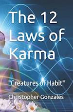 The 12 Laws of Karma: "Creatures of Habit" 