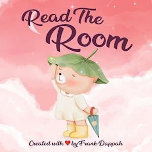 Read the room