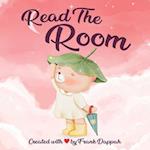 Read the room 