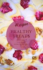 41 Vegan Healthy Treats for Kids: Dairy-free Snacks, Plant-based Sweets, Refined Sugar-free Snacks 