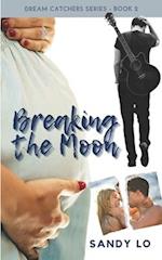 Breaking The Moon 