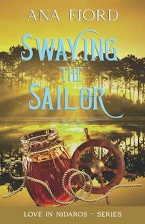 Swaying The Sailor: A Historical Medieval Viking Romance Standalone