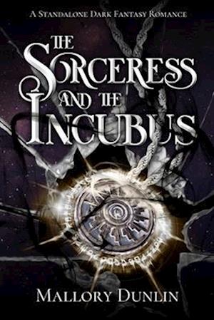 The Sorceress and the Incubus