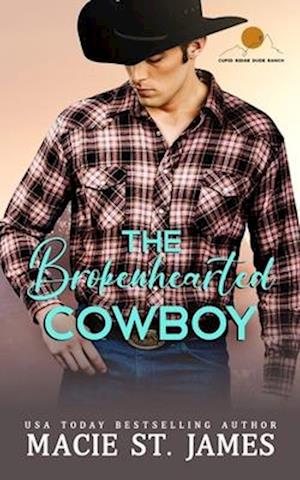 The Brokenhearted Cowboy: A Sweet Forbidden Romance