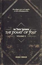 The Paper Labyrinth : The Power of Four Volume II 