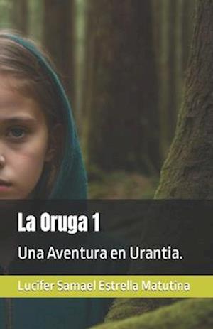 La Oruga 1