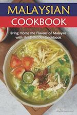 Malaysian Cookbook: Bring Home the Flavors of Malaysia with this Delicious Cookbook 