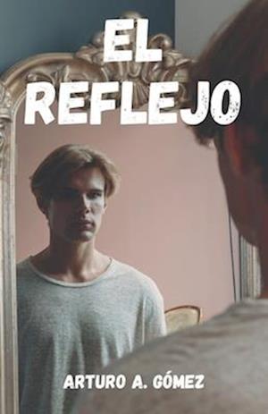 El Reflejo